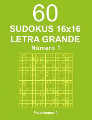 Könyv 60 Sudokus 16x16 Letra Grande - N. 1 Pasatiempos10
