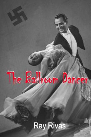 Libro The Ballroom Dancer MR Ray Rivas