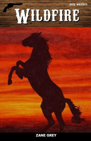Książka Wildfire Zane Grey