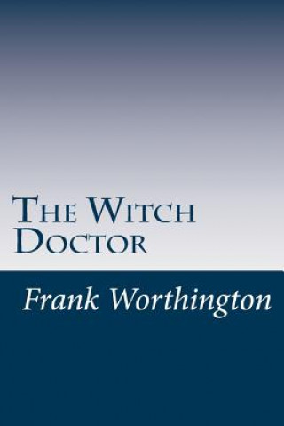 Книга The Witch Doctor Frank Worthington