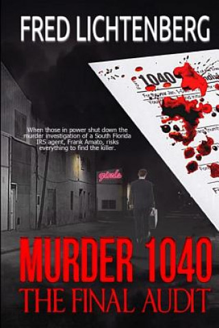 Kniha Murder 1040: The Final Audit Fred Lichtenberg