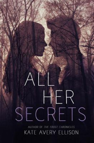 Knjiga All Her Secrets Kate Avery Ellison