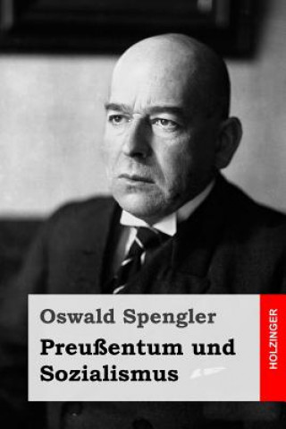 Kniha Preußentum und Sozialismus Oswald Spengler