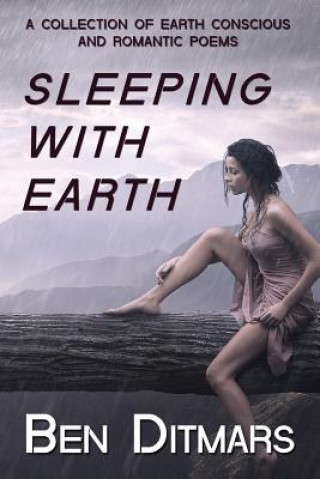 Knjiga Sleeping with Earth Ben Ditmars