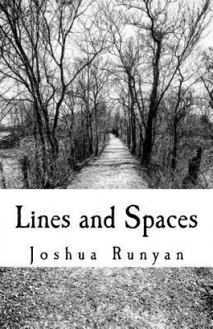 Könyv Lines and Spaces Joshua Runyan
