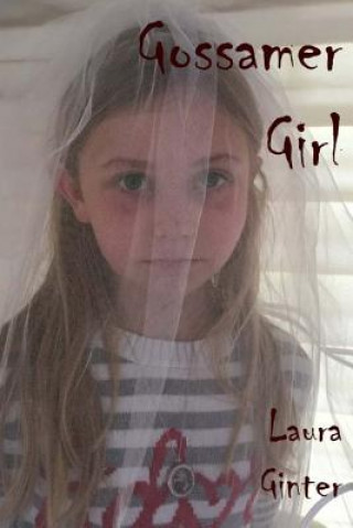 Książka Gossamer Girl Laura Ginter
