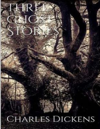 Book Three Ghost Stories DICKENS