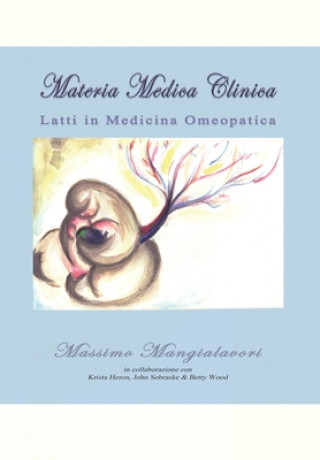 Книга Latti in Medicina Omeopatica Dott Massimo Mangialavori