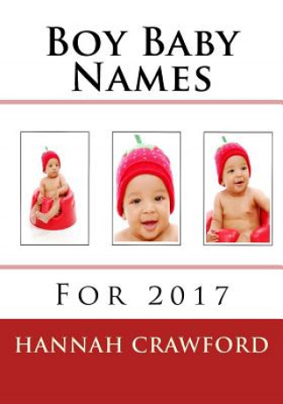 Kniha Boy Baby Names: For 2017 Hannah Crawford