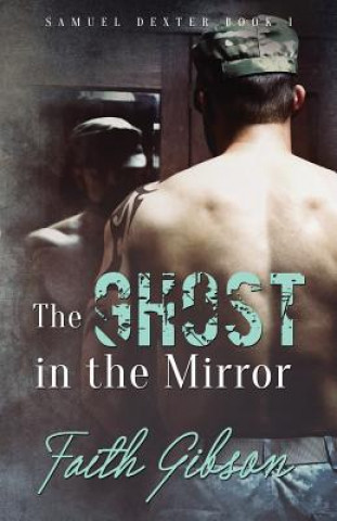 Kniha The Ghost in the Mirror Faith Gibson