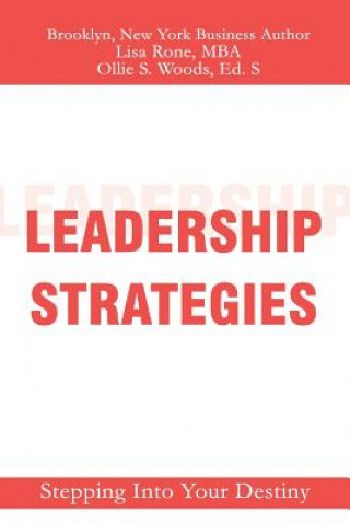 Książka Leadership Strategies: Stepping Into Your Destiny Lisa Rone