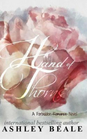 Kniha Hand of Thorns Ashley Beale