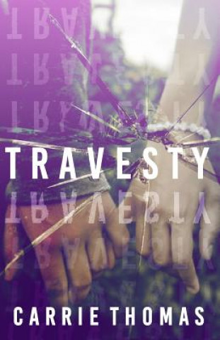 Knjiga Travesty Carrie Thomas