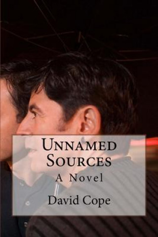 Книга Unnamed Sources David Cope