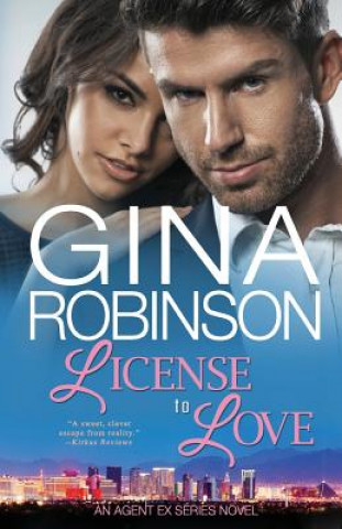 Carte License to Love: An Agent Ex Series Novel Gina Robinson