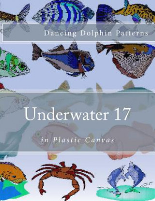 Libro Underwater 17: in Plastic Canvas Dancing Dolphin Patterns