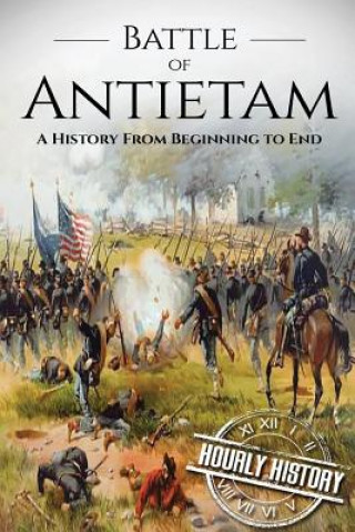 Könyv Battle of Antietam Hourly History