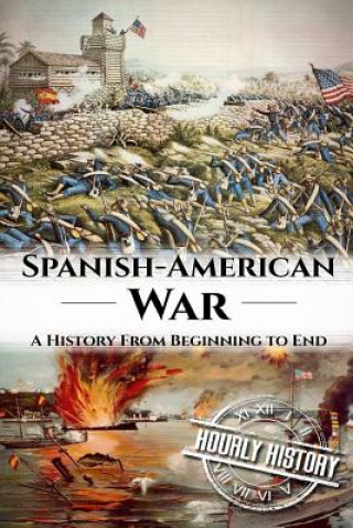Книга Spanish American War Hourly History