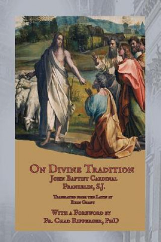 Book On Divine Tradition: De Divina Traditione Card John Baptist Franzelin Sj