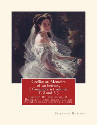 Knjiga Cecilia; or, Memoirs of an heiress. By: Frances Burney, A NOVEL: ( Complete set volume 1, 2 and 3 ), Edited By: Johnson, R. Brimley (1867-1932) and il Frances Burney