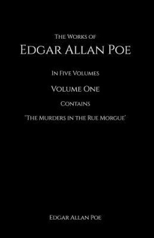 Książka The Works of Edgar Allan Poe: In Five Volumes contains The Murder in the Rue Morgue Edgar Allan Poe