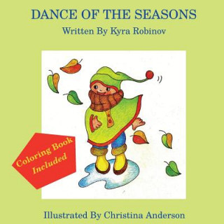 Buch Dance of the Seasons Book & Coloring Book Kyra Robinov