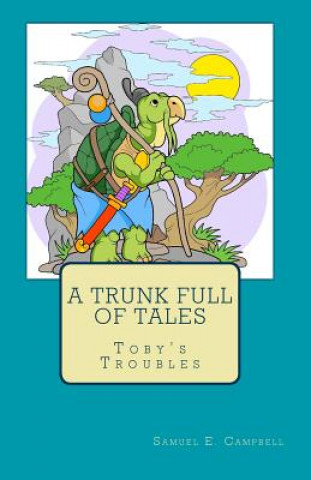 Kniha A Trunk Full of Tales MR Samuel E Campbell