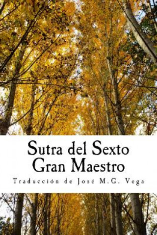 Book Sutra del sexto gran maestro: Sutra del estrado Manuel Vega