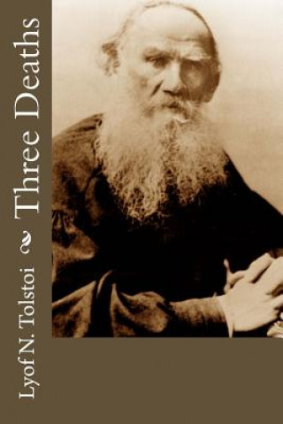 Knjiga Three Deaths Lyof N Tolstoi