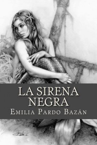 Knjiga La sirena negra Emilia Pardo Bazan