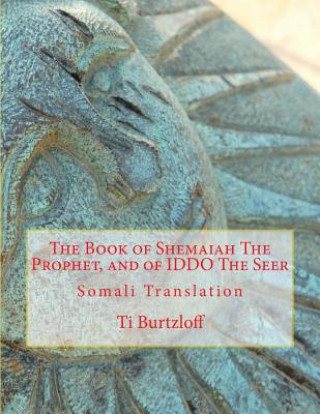 Kniha The Book of Shemaiah the Prophet, and of Iddo the Seer: Somali Translation Ti Burtzloff