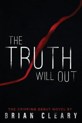 Knjiga The Truth Will Out MR Brian a Cleary