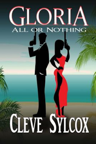 Kniha Gloria: All or Nothing Cleve Sylcox