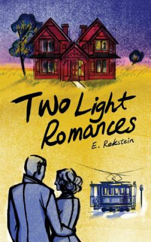 Knjiga Two Light Romances E Rekstein