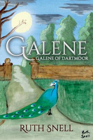 Knjiga Galene: Galene of Dartmoor Ruth Snell