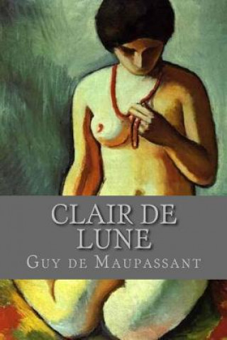 Kniha Clair de Lune Guy de Maupassant