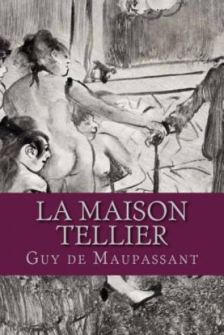 Kniha La Maison Tellier Guy de Maupassant