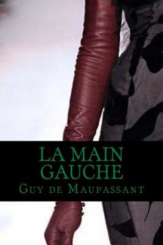 Carte La Main Gauche Guy de Maupassant