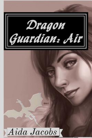 Livre Dragon Guardian: Air Aida Jacobs