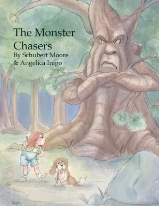 Könyv The Monster Chasers Schubert Moore Jr