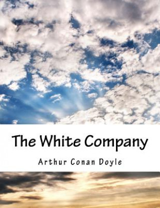 Knjiga The White Company Arthur Conan Doyle