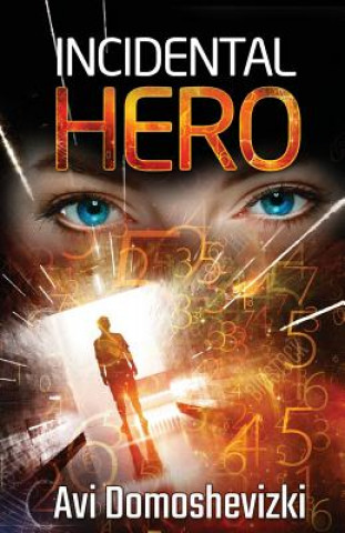 Livre Incidental Hero Avi Domoshevizki