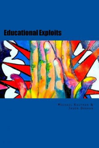 Knjiga Educational Exploits Michael Kaufman