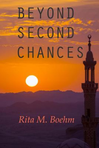 Knjiga Beyond Second Chances Rita M Boehm