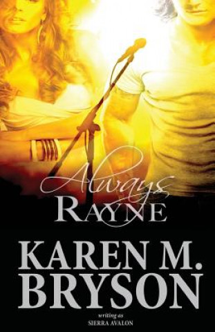 Könyv Always Rayne Karen M Bryson
