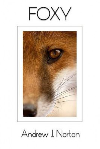 Kniha Foxy Andrew J Norton