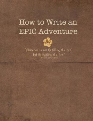 Knjiga How to Write An EPIC Adventure Karen Kindrick Cox