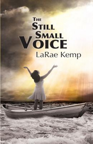 Kniha The Still Small Voice Larae Kemp