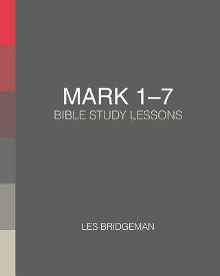 Boek Mark 1-7: Bible Study Lessons Les Bridgeman