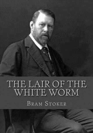 Книга The Lair of the White Worm Bram Stoker